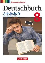 Deutschbuch Gymnasium - Bayern - Neubearbeitung - 8. Jahrgangsstufe