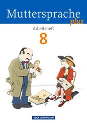 Muttersprache plus - Allgemeine Ausgabe 2012 f&uuml;r Berlin, Brandenburg, Mecklenburg-Vorpommern, Sachsen-Anhalt, Th&uuml;ringen - 8. Schuljahr