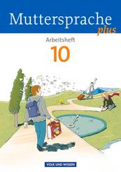 Muttersprache plus - Allgemeine Ausgabe 2012 f&uuml;r Berlin, Brandenburg, Mecklenburg-Vorpommern, Sachsen-Anhalt, Th&uuml;ringen - 10. Schuljahr