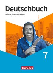 Deutschbuch - Sprach- und Lesebuch - Differenzierende Ausgabe 2020 - 7. Schuljahr