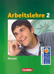 Arbeitslehre - Sekundarstufe I - Hessen - Band 2
