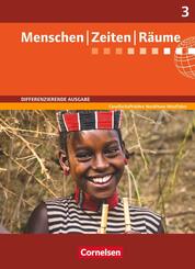 Menschen-Zeiten-R&auml;ume - Arbeitsbuch f&uuml;r Gesellschaftslehre - Differenzierende Ausgabe Nordrhein-Westfalen - Ausgabe ab 2013 - Band 3: 9./10. Schuljahr