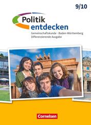 Politik entdecken - Gemeinschaftskunde Differenzierende Ausgabe Baden-W&uuml;rttemberg - Ausgabe ab 2017 - Band 2: 9./10. Schuljahr