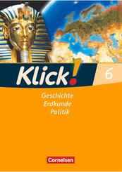 Klick! Geschichte, Erdkunde, Politik - Westliche Bundesl&auml;nder - Ausgabe ab 2007 - 6. Schuljahr