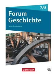 Forum Geschichte - Neue Ausgabe - Gymnasium Berlin/Brandenburg - Ausgabe ab 2017 - 7./8. Schuljahr