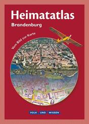 Heimatatlas f&uuml;r die Grundschule - Vom Bild zur Karte - Brandenburg - Ausgabe 2008