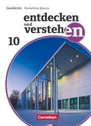 Entdecken und verstehen - Geschichtsbuch - Realschule Bayern - Ausgabe ab 2018 - 10. Jahrgangsstufe