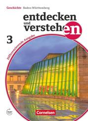 Entdecken und verstehen - Geschichtsbuch - Differenzierende Ausgabe Baden-W&uuml;rttemberg - Ausgabe ab 2016 - Band 3: 9./10. Schuljahr