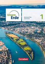 Unsere Erde - Sekundarstufe I Rheinland-Pfalz - Ausgabe ab 2022 - Band 1.Bd.1