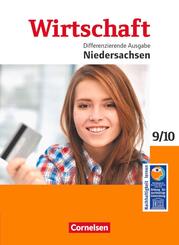 Wirtschaft - Differenzierende Ausgabe Niedersachsen - Ausgabe ab 2014 - 9./10. Schuljahr