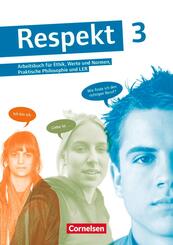 Respekt - Lehrwerk f&uuml;r Ethik, Werte und Normen, Praktische Philosophie und LER - Allgemeine Ausgabe ab 2012 - Band 3