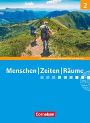 Menschen-Zeiten-R&auml;ume - Gesellschaftslehre / Gesellschaftswissenschaften - Rheinland-Pfalz und Saarland - Ausgabe ab 2014 - Band 2: 7./8. Schuljahr