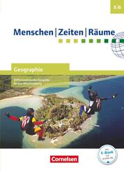 Menschen-Zeiten-R&auml;ume - Geographie Differenzierende Ausgabe Baden-W&uuml;rttemberg 2016 - Band 1: 5./6. Schuljahr