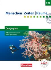 Menschen-Zeiten-R&auml;ume - Geographie Differenzierende Ausgabe Baden-W&uuml;rttemberg 2016 - Band 3: 9./10. Schuljahr