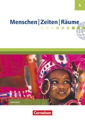 Menschen-Zeiten-R&auml;ume - Arbeitshefte zu allen Ausgaben (au&szlig;er Bayern und Baden-W&uuml;rttemberg) - Ausgabe ab 2017 - 5. Schuljahr