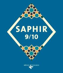 Saphir - Religionsbuch f&uuml;r junge Musliminnen und Muslime - 9./10. Schuljahr