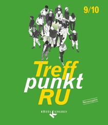 Treffpunkt RU - Unterrichtswerk f&uuml;r katholische Religionslehre in der Sekundarstufe I - 9./10. Schuljahr