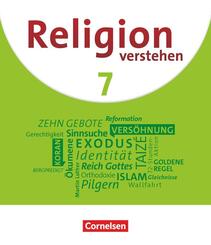 Religion verstehen - Unterrichtswerk f&uuml;r die katholische Religionslehre an Realschulen in Bayern - 7. Jahrgangsstufe