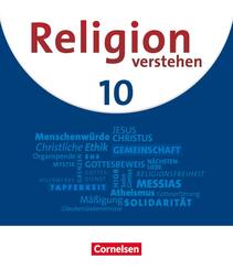 Religion verstehen - Unterrichtswerk f&uuml;r die katholische Religionslehre an Realschulen in Bayern - 10. Jahrgangsstufe