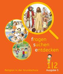 Fragen-suchen-entdecken - Katholische Religion in der Grundschule - Ausgabe S (S&uuml;d) - Band 1/2