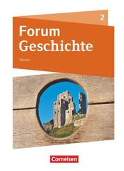 Forum Geschichte - Neue Ausgabe - Gymnasium Hessen - Ausgabe ab 2016 - Band 2