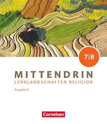 Mittendrin - Unterrichtswerk f&uuml;r katholische Religionslehre - Lernlandschaften Religion Gymnasium/Sekundarstufe I - Ausgabe N - Band 2: 7./8. Schuljahr