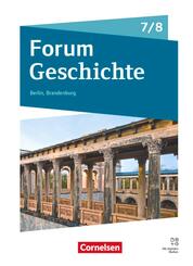 Forum Geschichte - Neue Ausgabe - Gymnasium Berlin/Brandenburg - Ausgabe ab 2025 - 7./8. Schuljahr