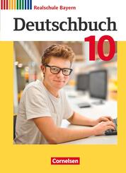 Deutschbuch - Sprach- und Lesebuch - Realschule Bayern 2017 - 10. Jahrgangsstufe