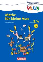 Mathematik plus - Grundschule - Mathe f&uuml;r kleine Asse - 3./4. Schuljahr.Bd.2