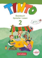 Tinto Sprachlesebuch 2-4 - Ausgabe 2013 - 2. Schuljahr: Gr&uuml;ne J&Uuml;L-Ausgabe