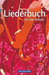 Liederbuch f&uuml;r die Schule - F&uuml;r das 5. bis 13. Schuljahr - Allgemeine Ausgabe - ab 2013