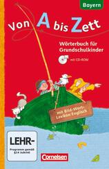 Von A bis Zett - W&ouml;rterbuch f&uuml;r Grundschulkinder - Bayern - 1.-4. Jahrgangsstufe