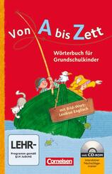 Von A bis Zett - W&ouml;rterbuch f&uuml;r Grundschulkinder - Allgemeine Ausgabe