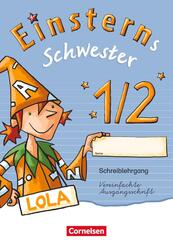Einsterns Schwester - Zu Ausgabe 2015 und Ausgabe Bayern - 1. Schuljahr