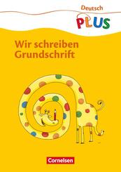 Deutsch plus - Grundschule - Grundschrift - 1. Schuljahr
