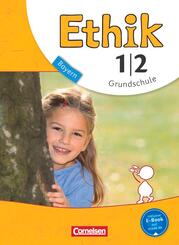 Ethik - Grundschule Bayern - Neubearbeitung - 1./2. Jahrgangsstufe
