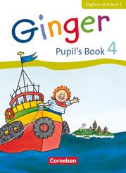 Ginger - Lehr- und Lernmaterial f&uuml;r den fr&uuml;h beginnenden Englischunterricht - Allgemeine Ausgabe - Neubearbeitung - 4. Schuljahr