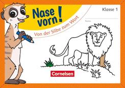 Nase vorn! - Erstlesen - &Uuml;bungshefte - 1. Schuljahr