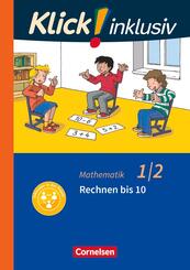 Klick! inklusiv - Mathematik, Grundschule / F&ouml;rderschule - Themenhefte f&uuml;r Lernende mit F&ouml;rderbedarf - 1./2. Schuljahr