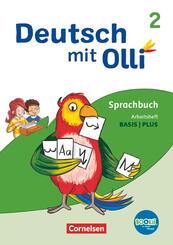 Deutsch mit Olli - Sprache 2-4 - Ausgabe 2021 - 2. Schuljahr Arbeitsheft Basis / Plus - Mit BOOKii-Funktion