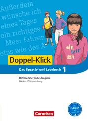 Doppel-Klick - Das Sprach- und Lesebuch - Differenzierende Ausgabe Baden-W&uuml;rttemberg - Band 1: 5. Schuljahr