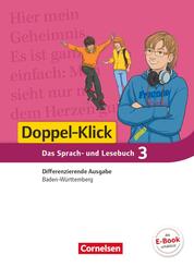Doppel-Klick - Das Sprach- und Lesebuch - Differenzierende Ausgabe Baden-W&uuml;rttemberg - Band 3: 7. Schuljahr