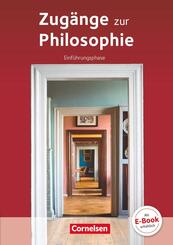 Zug&auml;nge zur Philosophie - Ausgabe ab 2014 - Einf&uuml;hrungsphase