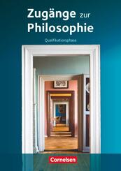 Zug&auml;nge zur Philosophie - Ausgabe ab 2014 - Qualifikationsphase