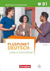 Pluspunkt Deutsch - Leben in Deutschland - Allgemeine Ausgabe - B1: Gesamtband
