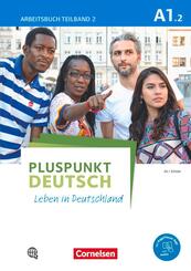 Pluspunkt Deutsch - Leben in Deutschland - Allgemeine Ausgabe - A1: Teilband 2.Tl.2