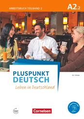 Pluspunkt Deutsch - Leben in Deutschland - Allgemeine Ausgabe - A2: Teilband 2.Tl.2
