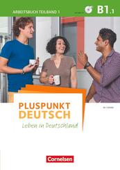 Pluspunkt Deutsch - Leben in Deutschland - Allgemeine Ausgabe - B1: Teilband 1.Tl.1