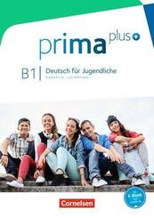 Prima plus - Deutsch f&uuml;r Jugendliche - Allgemeine Ausgabe - B1: Gesamtband