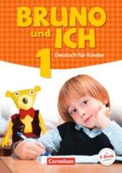 Bruno und ich - Deutsch f&uuml;r Kinder - Band 1.Bd.1